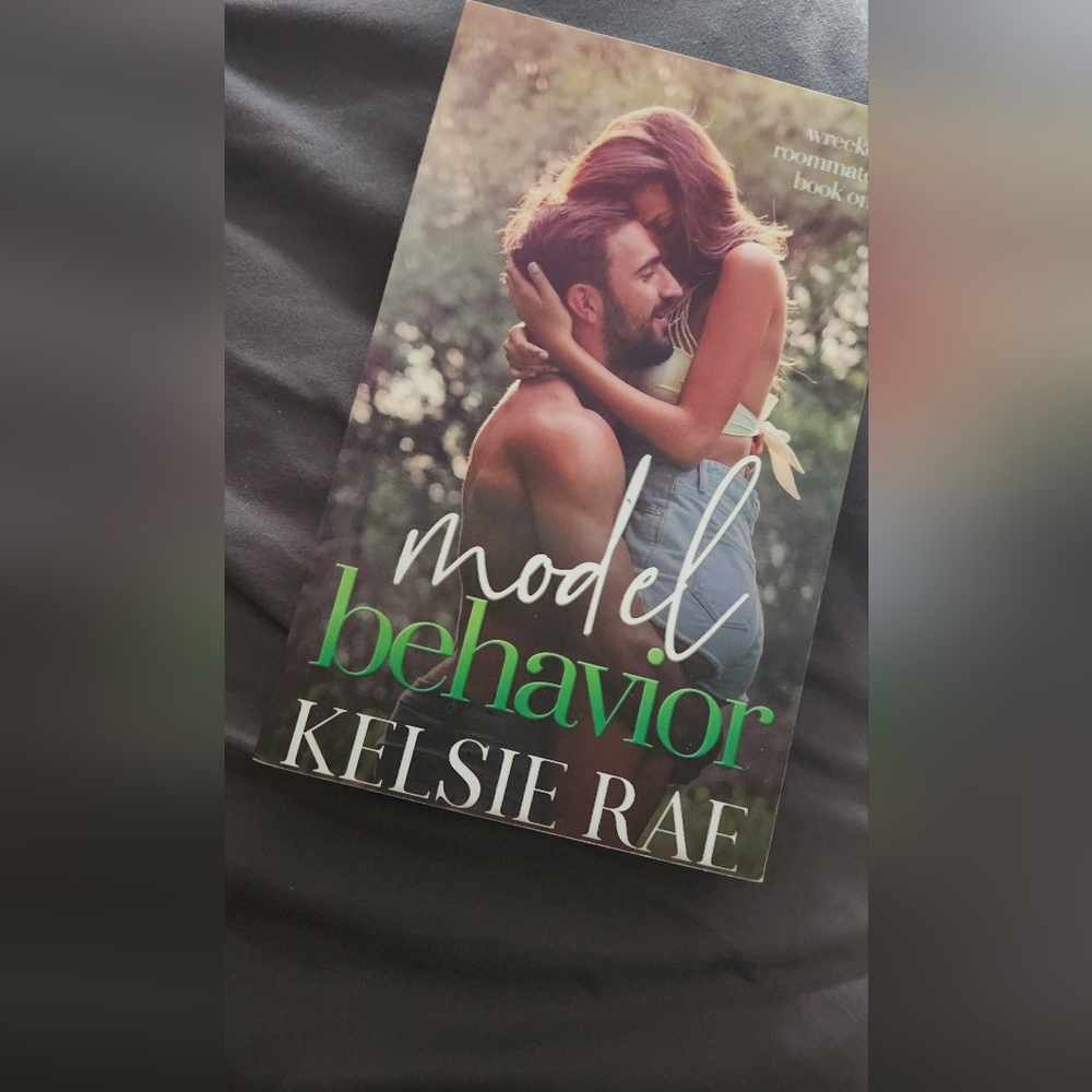 Model Behavior by Kelsie Rae Book